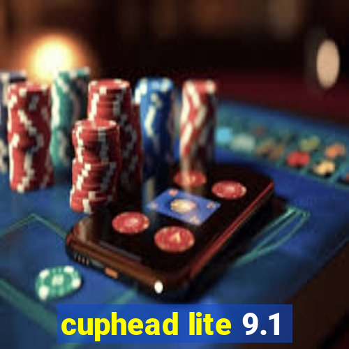 cuphead lite 9.1